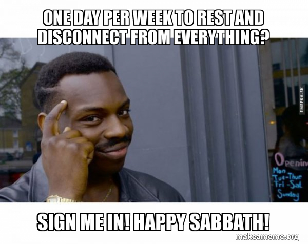 happy sabbath memes